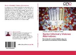 Sector Informal y Visiones Alternativas