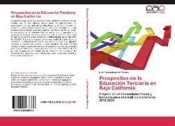 Prospectiva de la Educación Terciaria en Baja California