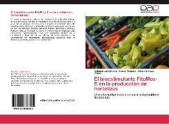 El bioestimulante FitoMas-E en la producción de hortalizas