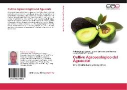 Cultivo Agroecológico del Aguacate