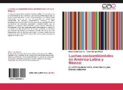 Luchas socioambientales en América Latina y México