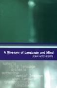 A Glossary of Language and Mind