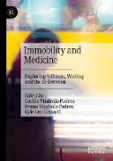 Immobility and Medicine