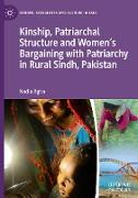 Kinship, Patriarchal Structure and Women¿s Bargaining with Patriarchy in Rural Sindh, Pakistan