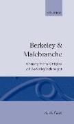 Berkeley & Malebranche - A Study in the Origins of Berkeley's Thought