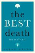 The Best Death: How to Die Well