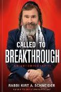 Called to Breakthrough: An Autobiography