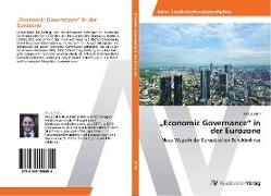 ¿Economic Governance¿ in der Eurozone