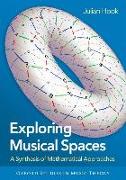 Exploring Musical Spaces