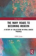 The Many Roads to Becoming Modern