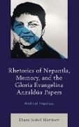 Rhetorics of Nepantla, Memory, and the Gloria Evangelina Anzaldúa Papers