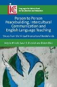 Person to Person Peacebuilding, Intercultural Communication and English Language Teaching