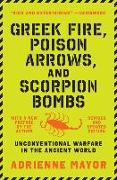 Greek Fire, Poison Arrows, and Scorpion Bombs