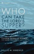 Who Can Take the Lord's Supper?