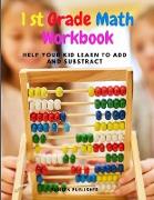 First Grade Math Workbook