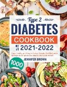 Type 2 Diabetes Cookbook 2021-2022