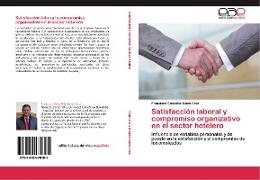 Satisfacción laboral y compromiso organizativo en el sector hotelero