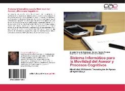 Sistema Informático para la Movilidad del Asesor y Procesos Cognitivos