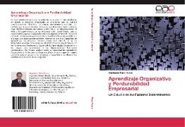 Aprendizaje Organizativo y Perdurabilidad Empresarial