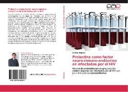 Prolactina como factor neuro-inmuno-endócrino en infectados por el HIV