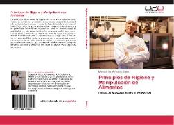 Principios de Higiene y Manipulación de Alimentos