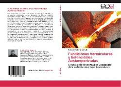 Fundiciones Vermiculares y Esferoidales Austemperizadas