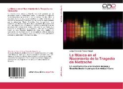 La Música en el Nacimiento de la Tragedia de Nietzsche