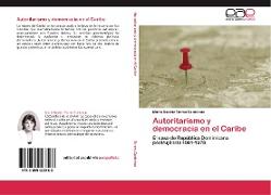 Autoritarismo y democracia en el Caribe