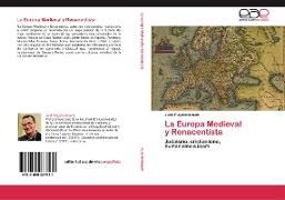 La Europa Medieval y Renacentista