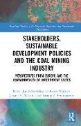 Stakeholders, Sustainable Development Policies and the Coal Mining Industry