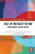 Jazz in Socialist Hà Nội