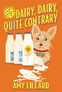 Dairy, Dairy, Quite Contrary