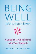 Being Well with Chronic Illness