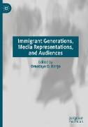 Immigrant Generations, Media Representations, and Audiences