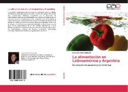 La alimentación en Latinoamérica y Argentina