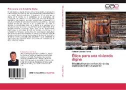 Ética para una vivienda digna