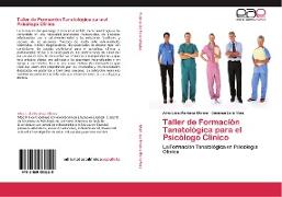 Taller de Formación Tanatológica para el Psicólogo Clínico