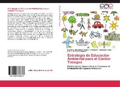 Estrategia de Educación Ambiental para el Cantón Tosagua