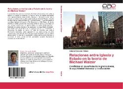 Relaciones entre Iglesia y Estado en la teoría de Michael Walzer