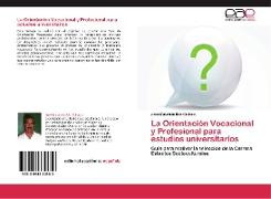 La Orientación Vocacional y Profesional para estudios universitarios