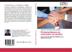 Protestantismos en momentos de cambio