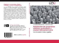 Adaptación de programas urbanos sostenibles a ciudad latinoamericana