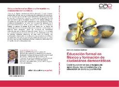 Educación formal en México y formación de ciudadanos democráticos