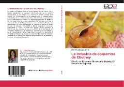 La industria de conservas de Chutney