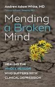 Mending a Broken Mind