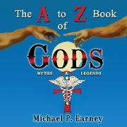 The A to Z Book of Gods