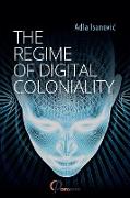 The Regime of Digital Coloniality