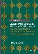 Laurence Oliphant (1829¿1888) and The Household