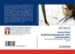 DIAGNOSING TEMPOROMANDIBULAR JOINT DERANGEMENT