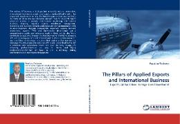 The Pillars of Applied Exports and International Business